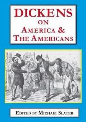 Dickens on America and the Americans