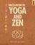 Encounters in Yoga and Zen