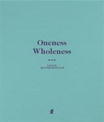 Oneness Wholeness : Sassan Behnam-Bakhtiar