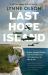 Last Hope Island : Britain, Occupied Europe, and the Brotherhood That Helped Turn the Tide of War