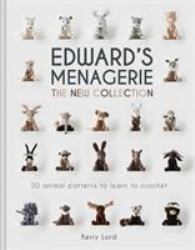 Edward's Menagerie : The New Collection