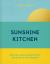 Sunshine Kitchen : Delicious Creole Recipes from the Heart of the Caribbean