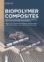 Biopolymer Composites : Production and Modification from Tropical Wood and Non-Wood Raw Materials