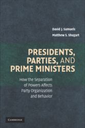 Presidents, Parties, and Prime Ministers