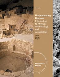 Understanding Humans : An Introduction to Physical Anthropology and Archaeology