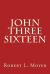 John Three Sixteen