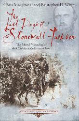 Last Days of Stonewall Jackson