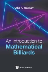 Introduction Mathematical Billiards An : An Introduction to Mathematical Billiards