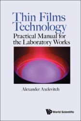 Thin Films Technology : Practical Manual for the Laboratory Works