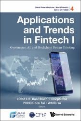 Applications and Trends in Fintech I : Governance, AI, and Blockchain Design Thinking