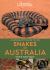 A Naturalist's Guide to the Snakes of Australia