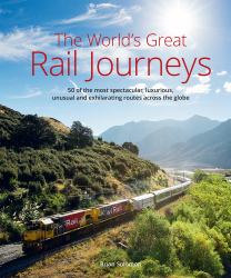 The World's Great Rail Journeys