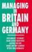 Managing in Britain and Germany