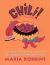 Chili! : Sixty Soul-Satisfying Recipes for America's Favorite Dish