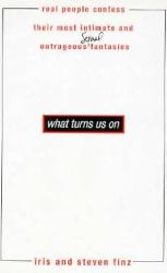 What Turns Us On