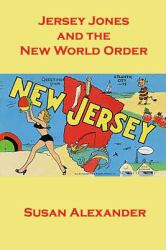 Jersey Jones and the New World Order