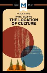 An Analysis of Homi K. Bhabha's the Location of Culture