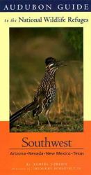 Audubon Guide to the National Wildlife Refuges : Southwest