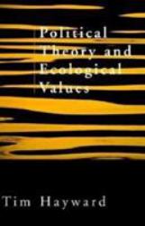 Political Theory and Ecological Values