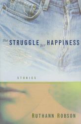 The Struggle for Happiness : Stories