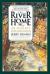 River Home : An Angler's Explorations