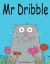 Mr Dribble