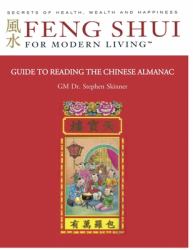 Guide to Reading the Chinese Almanac : Feng Shui and the Tung Shu (FSML)