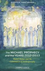 Michael Prophecy and the Years 2012-2033