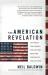 The American Revelation : Ten Ideals That Shaped Our Country from the Puritans to the Cold War