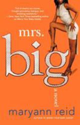 Mrs. Big : A Novel