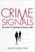 Crime Signals : How to Spot a Criminal Before You Become a Victim