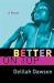 Better on Top : A Novel