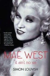 Mae West : It Ain't No Sin