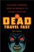 The Dead Travel Fast : Stalking Vampires from Nosferatu to Count Chocula