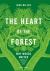 The Heart of the Forest : Why Woods Matter