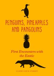 Penguins, Pineapples and Pangolins