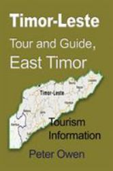 Timor-Leste Tour and Guide, East Timor : Tourism Information