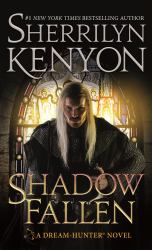 Shadow Fallen : A Dream-Hunter Novel