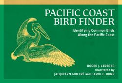 Pacific Coast Bird Finder : Identifying Common Birds along the Pacific Coast