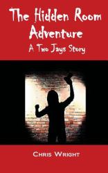 The Hidden Room Adventure : The Eighth Two Jays Story