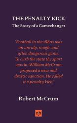 The Penalty Kick : The Story of a Gamechanger