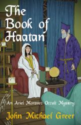 The Book of Haatan : An Ariel Moravec Occult Mystery