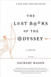 The Lost Books of the Odyssey : A Novel