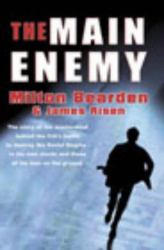 The Main Enemy : The Inside Story of the CIA's Final Showdown with the KGB