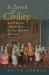 In Pursuit of Civility : Manners and Civilization in Early Modern England