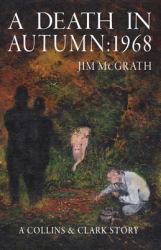 A Death in Autumn : 1968