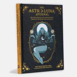 The Astro-Luna Journal : Self-Exploration and Empowerment Through the Moon and Astrology