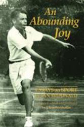 An Abounding Joy : Essays on Sport by Ian Mcdonald