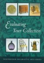 Evaluating Your Collection : The 14 Points of Connoisseurship