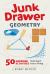 Junk Drawer Geometry : 50 Awesome Activities That Don't Cost a Thing